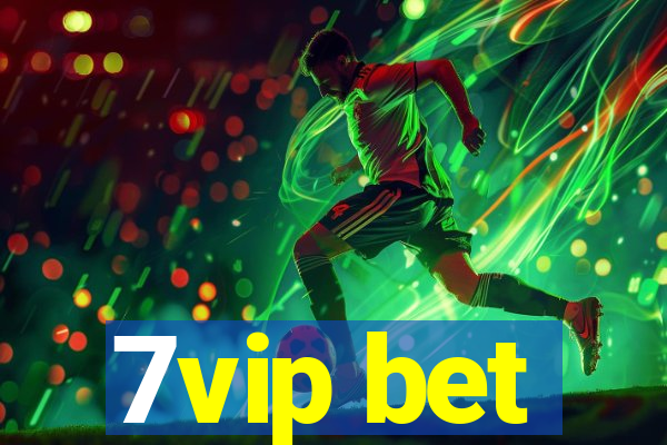 7vip bet